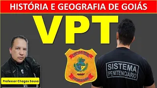 02-HISTÓRIA E GEOGRAFIA DE GOIÁS(VPT-Vigilante Penitenciário Termporário)Prof. Chagas Sousa