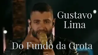 Gustavo Lima; Do Fundo da Grota.    From the bottom of the grotto.