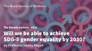 Will we be able to achieve SDG-5 gender equality by 2030? by Professor Lesley Regan