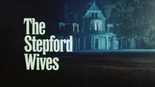 THE STEPFORD WIVES - (1975) Trailer