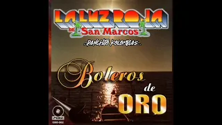 La Luz Roja de San Marcos - Apartamento 3 [Boleros de oro vol.1]