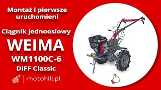 Montaż i pierwsze uruchomienie! Ciągnik jednoosiowy Weima WM1100C-6 7KM DIFF "Classic"