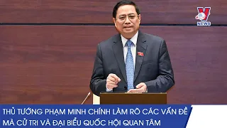 Thủ Tướng Phạm Minh Chính Làm Rõ Các Vấn Đề Và Trả Lời Chất Vấn Đại Biểu Quốc Hội - VNEWS