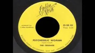 The Crusade - Psychedelic Woman