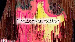 3 videos insólitos