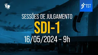SDI-1 | Assista à sessão do dia 16/05/2024