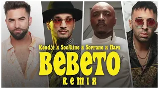 Kendji Girac, Soolking, Naps - Bebeto (remix) ft Soprano