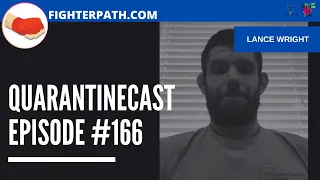 Quarantinecast Episode #166 - Lance Wright