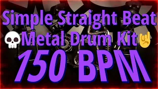 150 BPM - Simple Straight Beat - Metal Drum Kit - NO FILLS 27+ min  4/4 #DrumBeat - #DrumTrack -🥁🎸🎹🤘