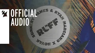 Sunnery James & Ryan Marciano X Novak - RUFF