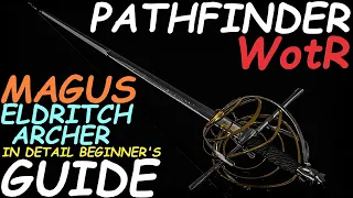 Pathfinder: WotR - Eldritch Archer Magus Starting Build - Beginner's Guide [2021] [1080p HD]