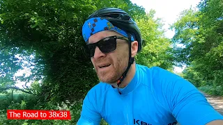 Diary of a Randonneur - Episode 11 - The Road to 38x38