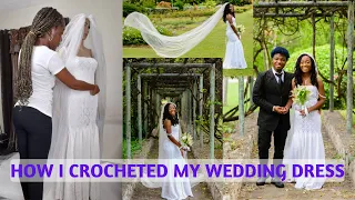 DIY WEDDING DRESS | HOW I CROCHETED MY WEDDING DRESS