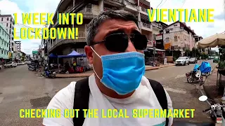 Day 7 Into LOCKDOWN | Lao Supermarket Walkaround In Vientiane's City centre