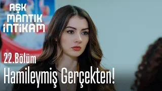 Hamileymiş gerçekten! - Aşk Mantık İntikam 22. Bölüm