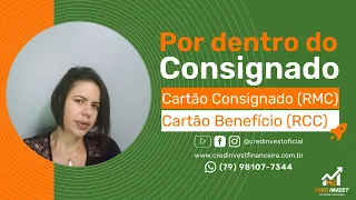 Cartão Consignado (RMC) & Cartão Benefício (RCC)