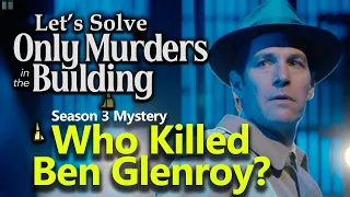 Let's Solve ONLY MURDERS IN THE BUILDING, season 2 episode 10 'I Know Who Did It' Explained Theory