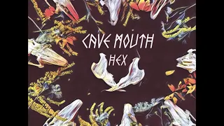 Cave Mouth - HEX {Full Album}