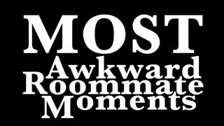 Most Awkward Roommate Moments | Bad Weather Films