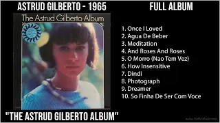 A̲̲stru̲d G̲i̲lbe̲rto̲ - 1965 Greatest Hits - T̲he̲ A̲̲stru̲d G̲i̲lbe̲rto̲ A̲̲lbu̲m (Full ...