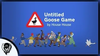 Untitled Goose Game - Streaming until Platinum (All Church Bell Speedrun Trophies plus others)