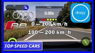 Audi R8 V10 Plus Dragy acceleration 0-100/100-200 km/h - data review