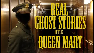 The REAL Ghost Stories of the RMS Queen Mary