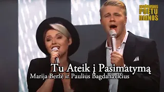 Marija Beržė ir Paulius Bagdanavičius - Tu Ateik Į Pasimatymą (Lyric Video).Gražiausios Poetų Dainos