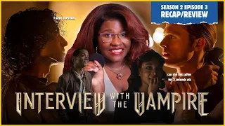 i had trouble with season 2 episode 3 of INTERVIEW WITH THE VAMPIRE | BE KIND, RE(CAP) REVIEW