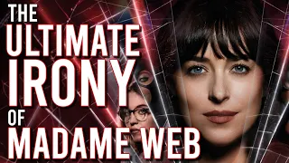 The Ultimate Irony of Madame Web