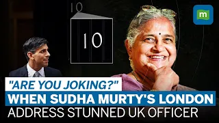 Sudha Murty's '10 Downing Street' Address Surprises UK Immigration Officer | Asks If She Is 'Joking'