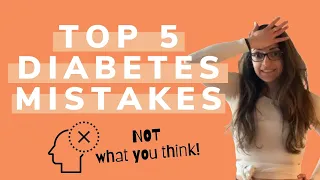 Don't make these 5 diabetes mistakes *It's NOT what you think!*