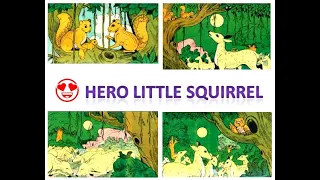 Moral Stories in English - Hero Little Squirrel