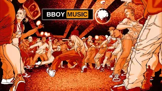 Bboy Mixtape / Bboy music 🔥BOTY 2022 🔥