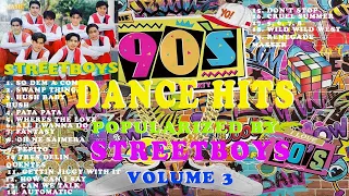 90s Dance Hits Popularized by Streetboys - Volume 3