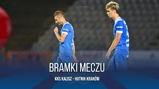 Bramki meczu: KKS Kalisz - Hutnik Kraków (2.Liga - sezon 2023/24)