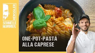 Schnelles One-Pot-Pasta alla Caprese Rezept von Steffen Henssler | Günstige Rezepte