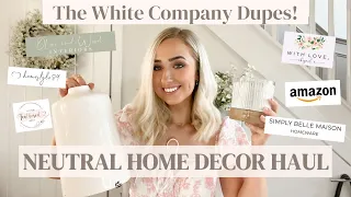 NEUTRAL HOME HAUL | WHITE COMPANY DUPES | Home decor styling ideas for modern country homes | inspo