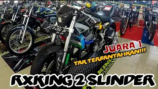 RXKING 2 SLINDER JUARA| KEMERIAHAN KONTES KINGFESTIPAL INDONESIA