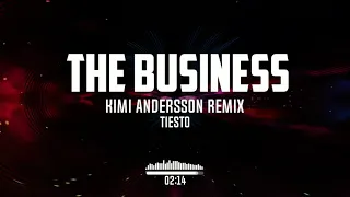 Tiesto - The Business (Kimi Andersson Remix) (Official Audio)