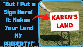 r/EntitledPeople - Karen Trespasses On MY LAND to Destroy My Backyard!