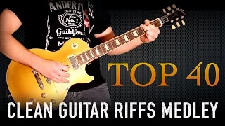 Top 40 Clean Guitar Riffs Medley