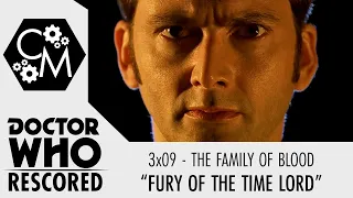 Doctor Who Rescored: The Family of Blood - "Fury of the Time Lord"
