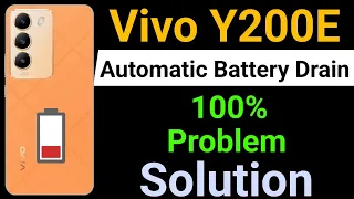 Vivo Y200E Mobile Battery Drain Problem | How To Solve Battery Drain Problem in Vivo Y200e Mobile