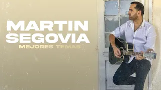 Martín Segovia - Mejores Temas