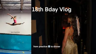 18th BDAY VLOG!! come along with me to practice and then to my birthday dinner ✨🎉🎂🪩