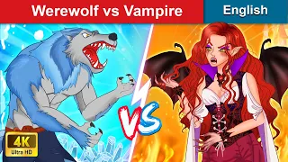 Werewolf vs Vampire 👸 Stories for Teenagers 🌛 Fairy Tales in English | WOA Fairy Tales