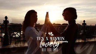 TEN X WINWIN Choreography : lovely (Billie Eilish, Khalid) (dance cover by Vivi & Lani)