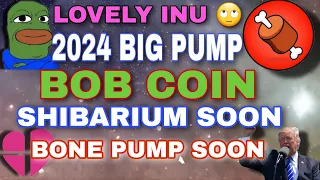 LOVELY INU COIN NEWS TODAY🚀 SHIBARIUM SOON PUMP BONE 💰2024 IN BIG PUMP COIN BOB😱BINANCE, OKX,🔥