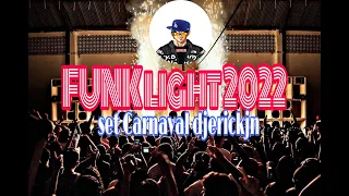 Set funk light 2022 vl.1 aquecimento pro Carnaval djerickjn